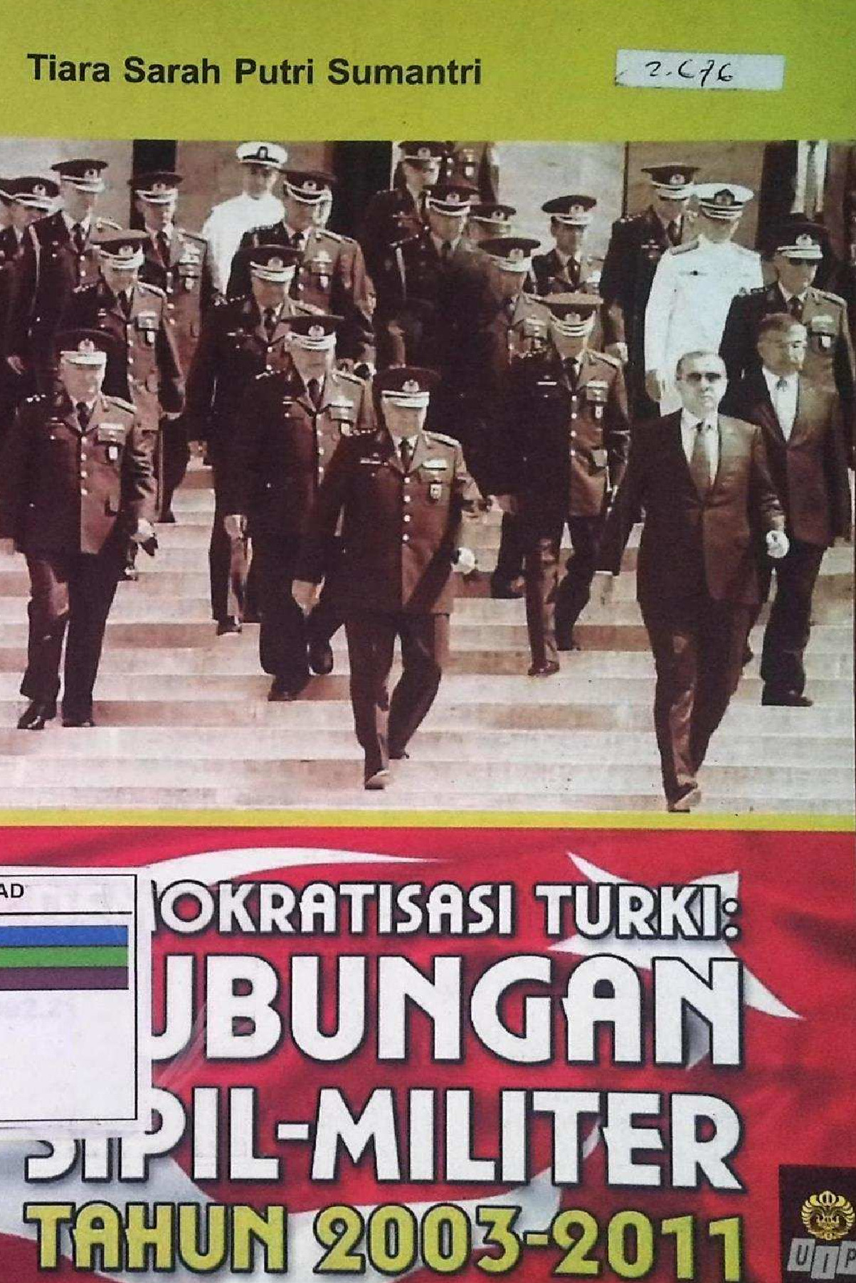 Demokratisasi Turki: Hubungan Sipil-Militer Tahun 2003-2011